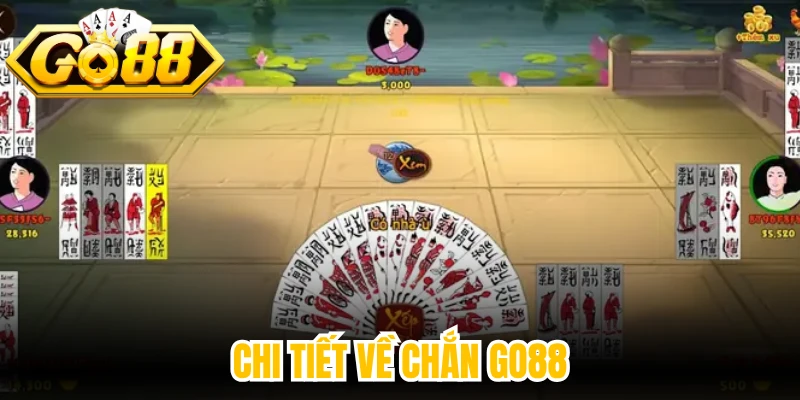 Chi tiết về Chắn Go88