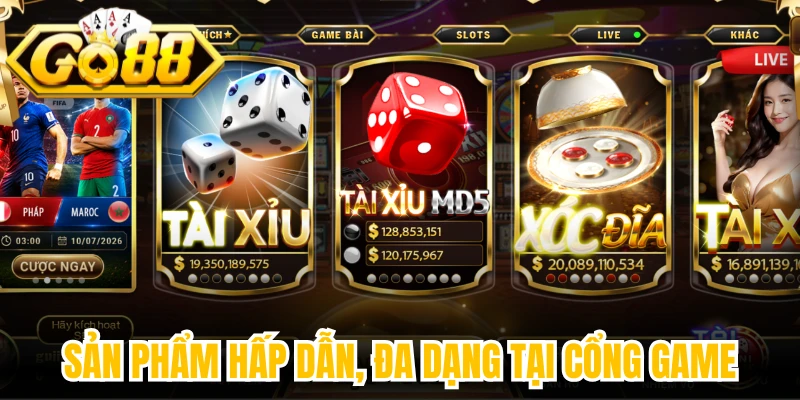 Sản phẩm hấp dẫn, đa dạng tại cổng game