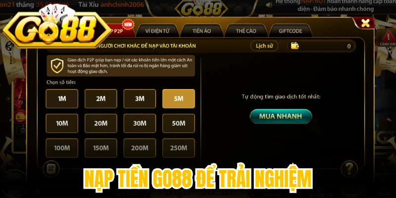 Nạp tiền Go88 để trải nghiệm