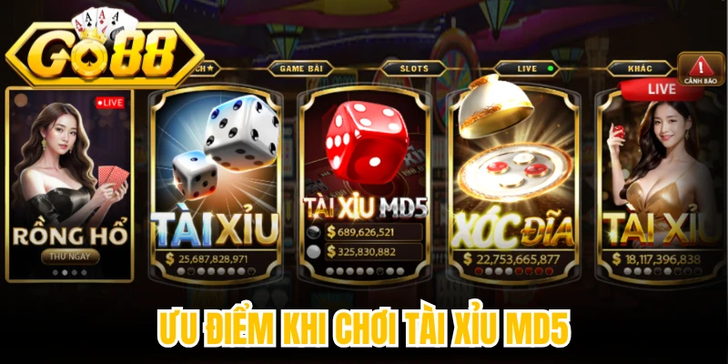 Ưu điểm khi chơi tài xỉu MD5